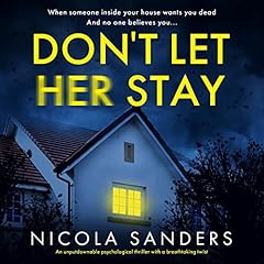 Don't Let Her Stay Audiobook By Nicola Sanders cover art