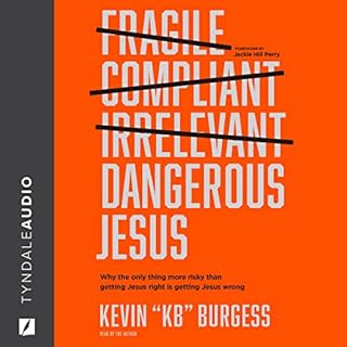 Dangerous Jesus Audiolibro Por Kevin Burgess, Jackie Hill Perry arte de portada