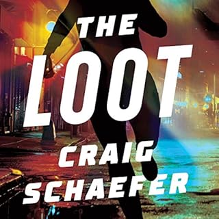 The Loot Audiobook By Craig Schaefer cover art