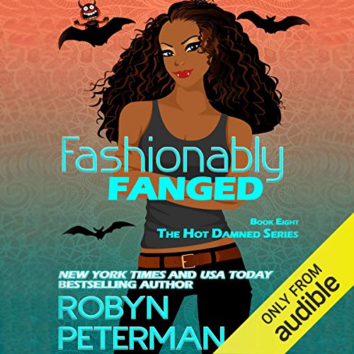 Fashionably Fanged Audiobook By Robyn Peterman cover art