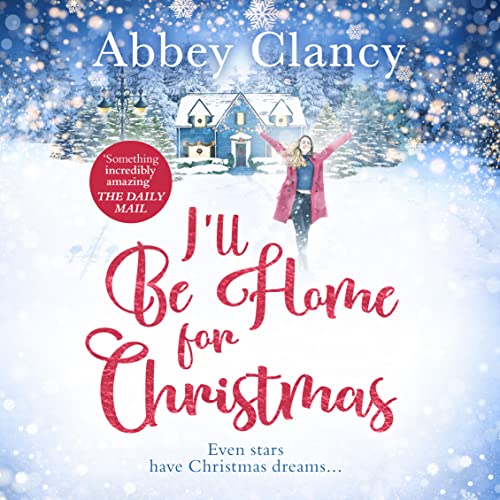 I'll Be Home for Christmas Audiobook By Abbey Clancy, Debbie Johnson cover art