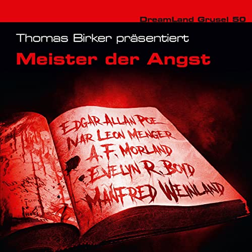 Meister der Angst Audiobook By Thomas Birker, Edgar Allan Poe, A. F. Morland, Ivar Leon Menger, Manfred Weinland, Evelyn R. B