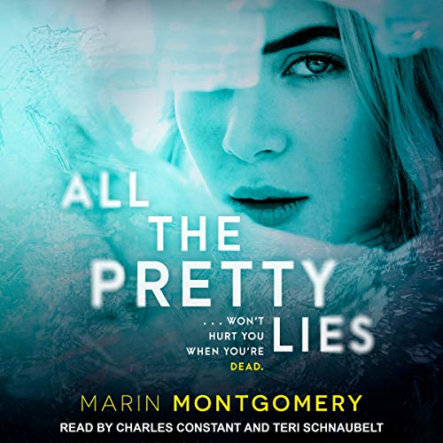 All the Pretty Lies Audiobook By Marin Montgomery cover art