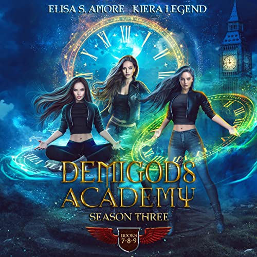 Demigods Academy - Season Three (Books 7, 8, 9) Audiobook By Elisa S. Amore, Kiera Legend cover art