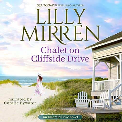 Chalet on Cliffside Drive Audiolibro Por Lilly Mirren arte de portada