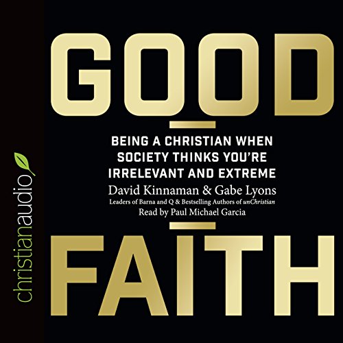 Good Faith Audiolibro Por David Kinnamon, Gabe Lyons arte de portada