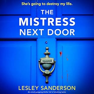 The Mistress Next Door Audiobook By Lesley Sanderson cover art