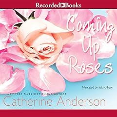 Coming Up Roses Audiolibro Por Catherine Anderson arte de portada