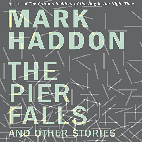 The Pier Falls Audiobook By Mark Haddon cover art