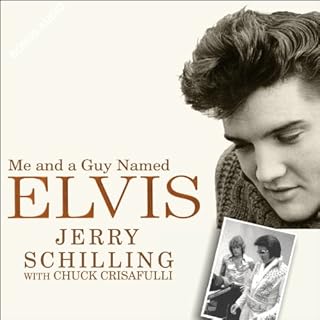 Me and a Guy Named Elvis Audiobook By Jerry Schilling, Chuck Crisafulli cover art