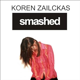 Smashed Audiolibro Por Koren Zailckas arte de portada