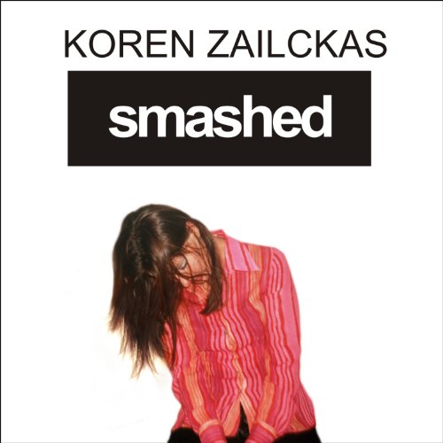 Smashed Audiolibro Por Koren Zailckas arte de portada