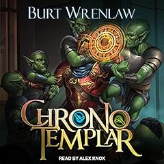 ChronoTemplar Audiobook By Burt Wrenlaw cover art