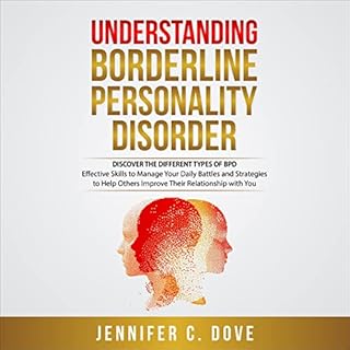 Understanding Borderline Personality Disorder Audiobook By Jennifer C. Dove cover art