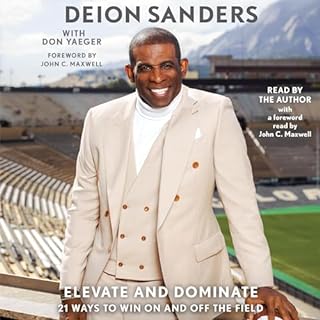 Elevate and Dominate Audiolibro Por Deion Sanders, Don Yaeger, John C. Maxwell - foreword arte de portada