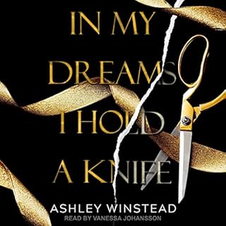 In My Dreams I Hold a Knife Audiobook By Ashley Winstead cover art
