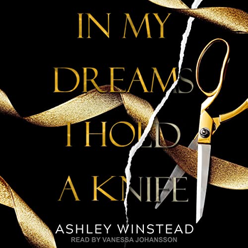 In My Dreams I Hold a Knife Audiobook By Ashley Winstead cover art