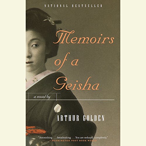 Memoirs of a Geisha Audiobook By Arthur Golden cover art