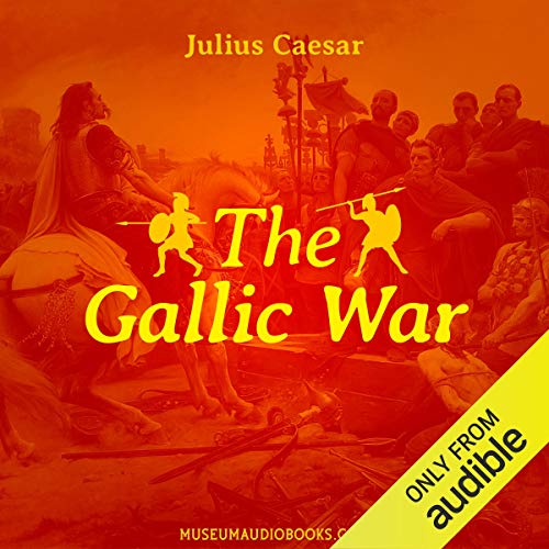 The Gallic War Audiolibro Por Julius Caesar arte de portada