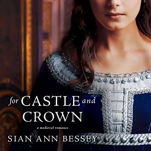 For Castle and Crown Audiolibro Por Sian Ann Bessey arte de portada