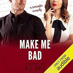 Make Me Bad Audiolibro Por R.S. Grey arte de portada