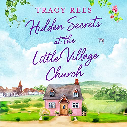 Hidden Secrets at the Little Village Church Audiobook By Tracy Rees cover art