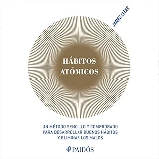 H&aacute;bitos at&oacute;micos (Espa&ntilde;ol neutro) Audiobook By James Clear cover art