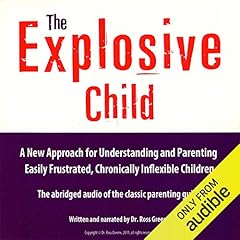 The Explosive Child Audiolibro Por Dr. Ross W. Greene arte de portada