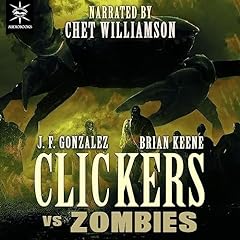 Clickers vs Zombies Audiolibro Por J.F. Gonzalez, Brian Keene arte de portada