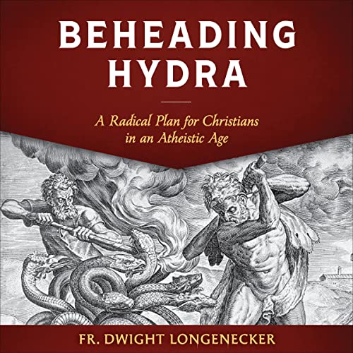 Beheading Hydra Audiolibro Por Fr. Dwight Longenecker arte de portada