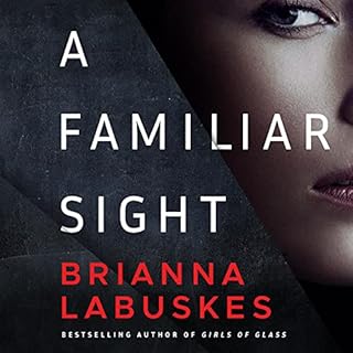 A Familiar Sight Audiobook By Brianna Labuskes cover art