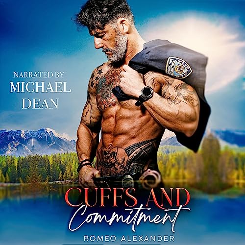 Cuffs and Commitment Audiobook By Romeo Alexander cover art