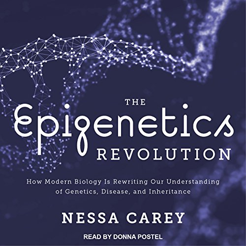 The Epigenetics Revolution Audiolibro Por Nessa Carey arte de portada