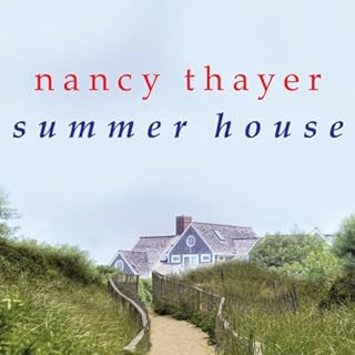 Summer House Audiobook By Nancy Thayer cover art