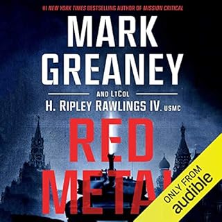 Red Metal Audiobook By Mark Greaney, Lieutenant Colonel Hunter Ripley Rawlings IV - USMC cover art