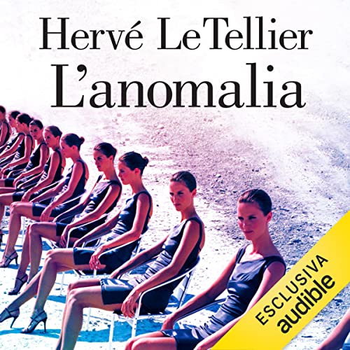 L'anomalia Audiolivro Por Herv&eacute; Le Tellier, Anna D'Elia - traduttore capa