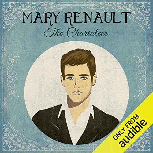 The Charioteer Audiolibro Por Mary Renault arte de portada