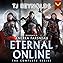 Eternal Online: The Complete Series: (A LitRPG Series Box Set: Books 1-3)  By  cover art