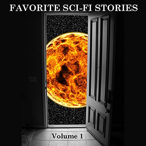 Favorite Science Fiction Stories, Volume 1 Audiobook By Philip K. Dick, Robert Silverberg, Fritz Leiber, Kurt Vonnegut, Mario