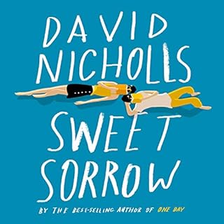 Sweet Sorrow Audiolibro Por David Nicholls arte de portada