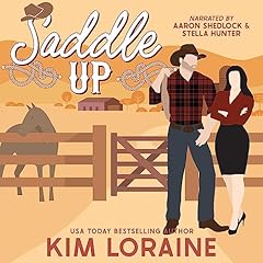 Saddle Up: An Opposites Attract Romance Audiobook By Kim Loraine cover art