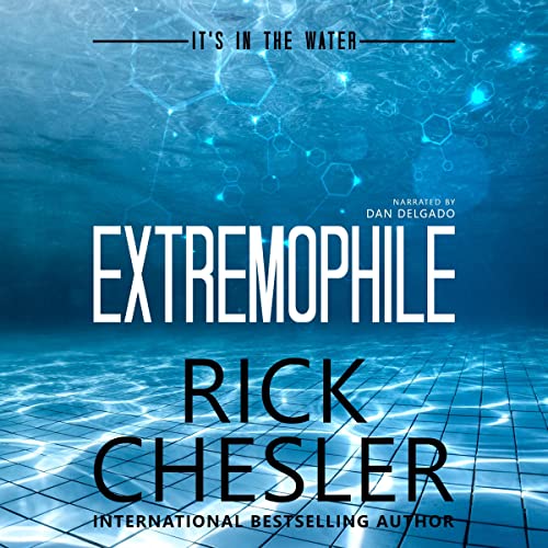 Extremophile Audiobook By Rick Chesler cover art