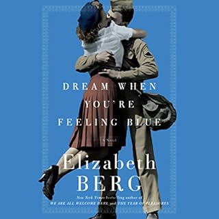 Dream When You're Feeling Blue Audiolibro Por Elizabeth Berg arte de portada