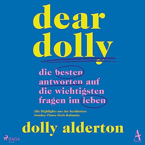 Dear Dolly - Die besten Antworten auf die wichtigsten Fragen im Leben Audiobook By Dolly Alderton, Eva Bonn&eacute; - &Uuml;b