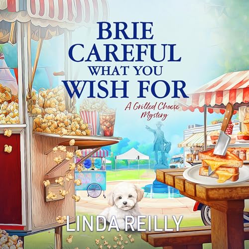 Brie Careful What You Wish For Audiobook By Linda Reilly cover art