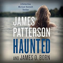 Haunted Audiolibro Por James Patterson, James O. Born arte de portada