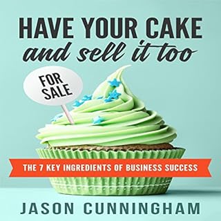Have Your Cake and Sell It Too cover art