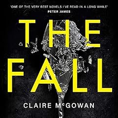 The Fall Audiobook By Claire McGowan cover art