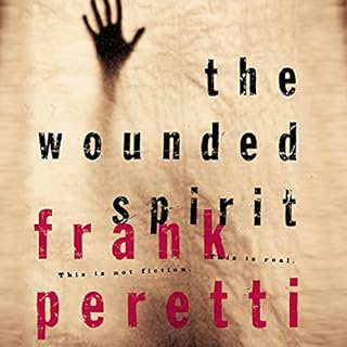 The Wounded Spirit Audiobook By Frank E. Peretti cover art