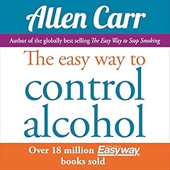 The Easy Way to Control Alcohol Audiolibro Por Allen Carr arte de portada